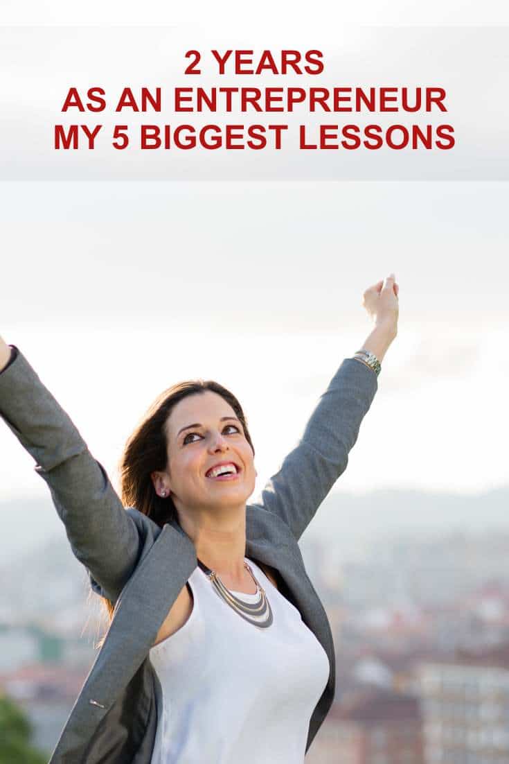 2 Years As An Entrepreneur My 5 Biggest Lessons